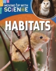 Image for Moving up with Science: Habitats