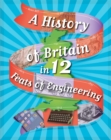 Image for A History of Britain in 12... Feats of Engineering