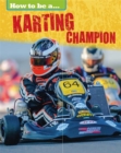 Image for How to be a... Karting Champion