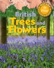 Image for Nature in Your Neighbourhood: British Trees and Flowers