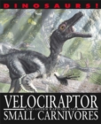 Image for Dinosaurs!: Velociraptor and other Raptors and Small Carnivores