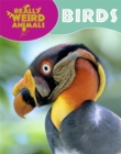 Image for Really Weird Animals: Birds