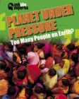Image for Planet under pressure  : too many people on Earth?