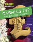 Image for Cashing in?  : the banking industry