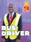 Image for Here to Help: Bus Driver