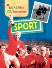 Image for Tell Me What You Remember: Sport