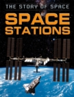 Image for The Story of Space: Space Stations