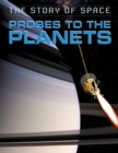 Image for The Story of Space: Probes to the Planets