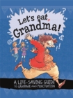 Image for Let&#39;s Eat Grandma! A Life-Saving Guide to Grammar and Punctuation