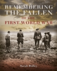 Image for Remembering the Fallen of the First World War