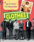 Image for Tell Me What You Remember: Clothes