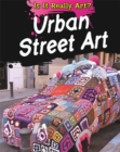 Image for Is It Really Art?: Urban Street Art