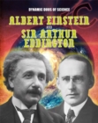 Image for Albert Einstein and Sir Arthur Eddington