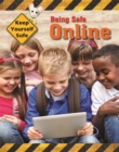 Image for Keep Yourself Safe: Being Safe Online