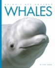 Image for Animals Are Amazing: Whales