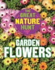 Image for The Great Nature Hunt: Garden Flowers