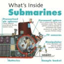 Image for What&#39;s Inside?: Submarines