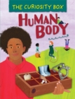 Image for The Curiosity Box: Human Body