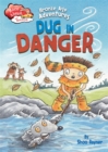 Image for Dug in danger