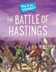 Image for Why do we remember?: The Battle of Hastings