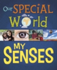 Image for Our Special World: My Senses