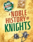 Image for A noble history of knights