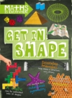 Image for Get in shape  : two-dimensional and three-dimensional shapes