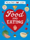 Image for Healthy for Life: Food and Eating