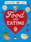 Image for Healthy for Life: Food and Eating