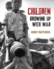 Image for Children Growing Up With War