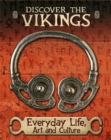 Image for Discover the Vikings: Everyday Life, Art and Culture