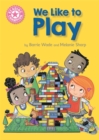 Image for Reading Champion: We Like to Play
