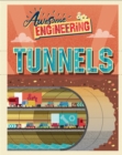 Image for Awesome Engineering: Tunnels