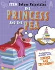 Image for The princess and the pea  : fix fairytale problems with science and technology