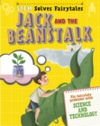 Image for Jack and the beanstalk  : fix fairytale problems with science and technology