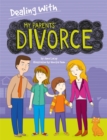 Image for Dealing with my parents&#39; divorce