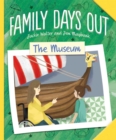 Image for Family Days Out: The Museum