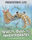 Image for Prehistoric Life: Insects, Bugs and Other Invertebrates