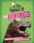 Image for The genius of the Vikings  : clever ideas and inventions from past civilisations
