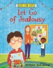 Image for Kids Can Cope: Let Go of Jealousy