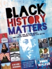 Black history matters - Walker, Robin