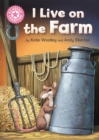 Reading Champion: I Live on the Farm - Woolley, Katie