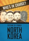 Image for Who s in Charge? Systems of Power: North Korea