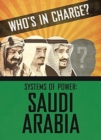 Image for Who s in Charge? Systems of Power: Saudi Arabia