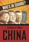 Image for Who&#39;s in Charge? Systems of Power: China