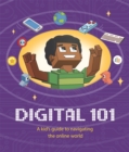 Image for Digital 101: A Kid&#39;s Guide to Navigating the Online World