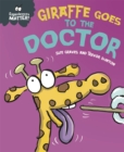 Image for Experiences Matter: Giraffe Goes to the Doctor