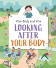 Image for Looking after your body