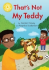 Image for Reading Champion: That&#39;s Not My Teddy