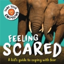 Image for Tame Your Emotions: Feeling Scared